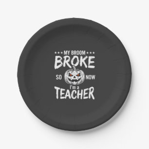 Funny Halloween Teacher Broom Broke Design Paper Plate