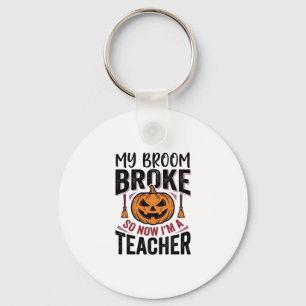 Funny Halloween Teacher Broom Broke Vector Design_ Key Ring