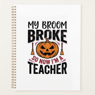 Funny Halloween Teacher Broom Broke Vector Design_ Planner
