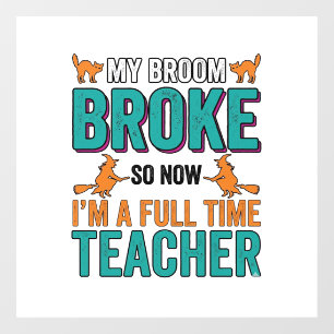 Funny Halloween Teacher Broom Broke Vintage Shirt 
