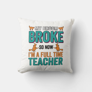 Funny Halloween Teacher Broom Broke Vintage Shirt  Cushion