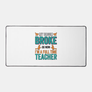 Funny Halloween Teacher Broom Broke Vintage Shirt  Desk Mat
