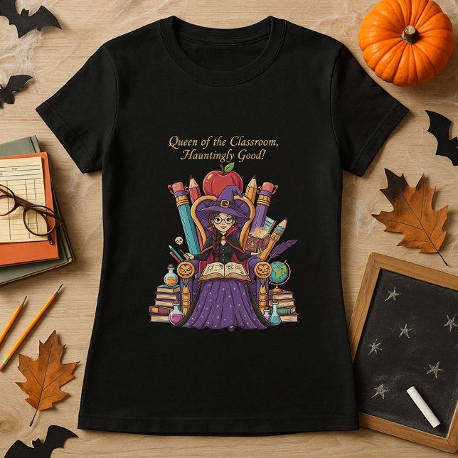 Funny Halloween Teacher Queen of the Classroom  T-Shirt (Creator Uploaded)