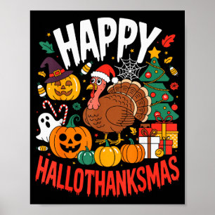 Funny Halloween Thanksgiving Christmas Happy Hallo Poster