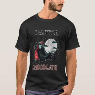 Funny Halloween Vampire I Vant Ze Chocolate! T-Shirt