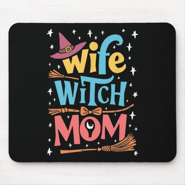 Funny Halloween Wife Witch Mum  Mouse Pad (Front)