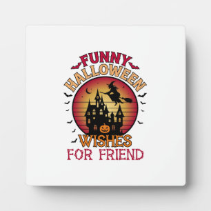 Funny Halloween Wishes Friend Witch Haunted House Plaque