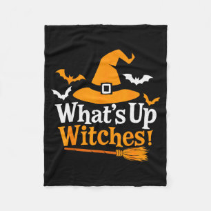 Funny Halloween Witch Costume What's Up Witches Fleece Blanket