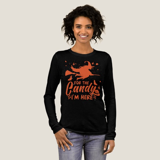 Funny Halloween Witch – For the Candy I'm Here Tri-Blend Shirt (Full Front)