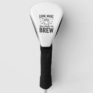 Funny Halloween Witch Quote Look What You Made Me  Golf Head Cover
