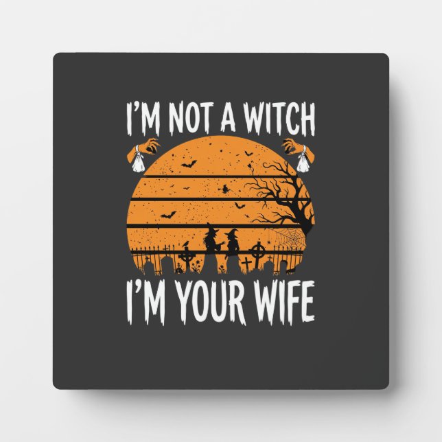 Funny Halloween Witch Wife Graveyard Design Plaque (Front)