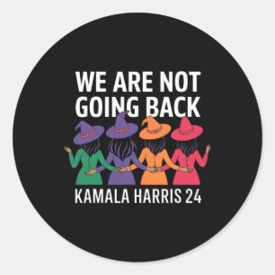 Funny Halloween Witches We Are Not Going Back Harr Classic Round Sticker