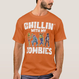 Funny Halloween Zombie Lover Creepy Chillin With M T-Shirt