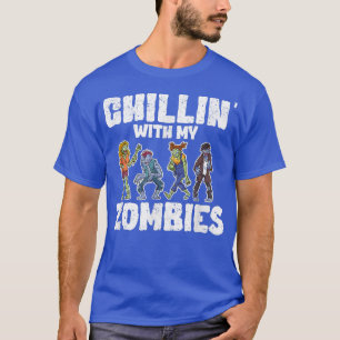 Funny Halloween Zombie Lover Creepy Chillin With M T-Shirt