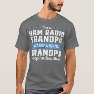 Funny Ham Radio Operator Grandpa Amateur Hobby T-Shirt