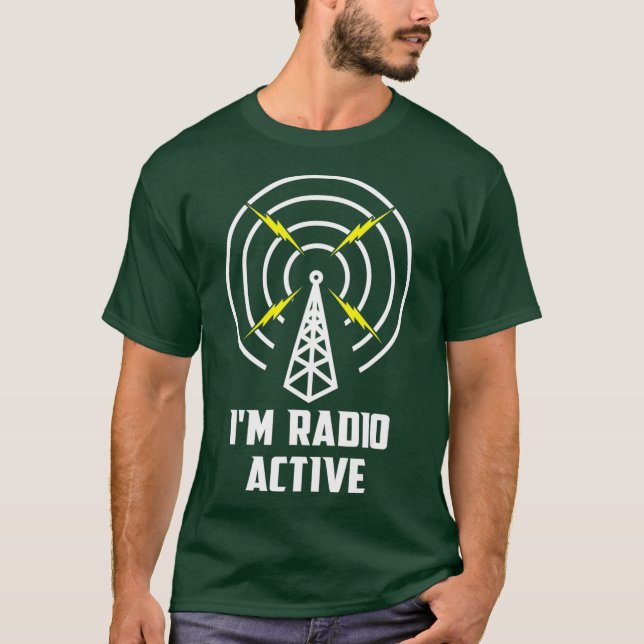 Funny Ham Radio Operator Radioactive T-Shirt (Front)