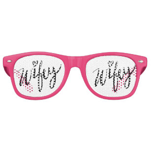 Funny hand lettered WIFEY wedding party shades