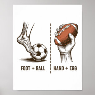 Funny Handegg Vs Footll Meme Soccer Logic Sports H Poster
