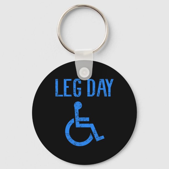 Funny Handicap Leg Day Gym Workout Bodybuilding Wh Key Ring (Front)