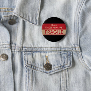 Funny handle with care, fragile sign 6 cm round badge