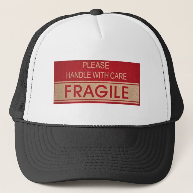 Funny handle with care, fragile sign trucker hat (Front)