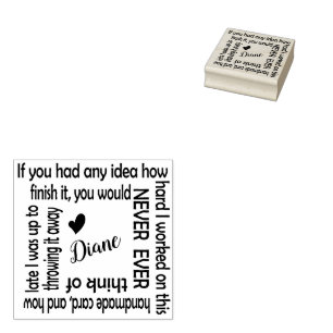Funny Handmade Card Stamp (How Hard I Worked)