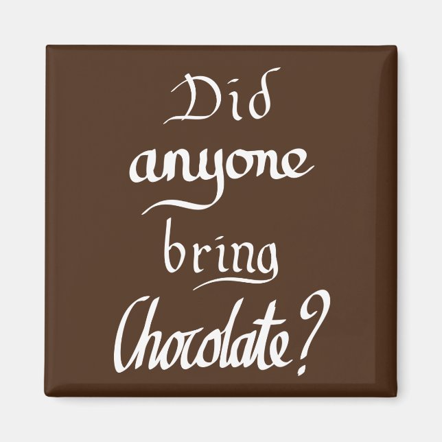 Funny Handwritten Chocolate Quote Humour Slogan  Magnet (Front)