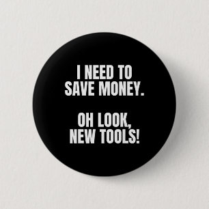 Funny Handyman Dad Humor Oh Look, New Tools 6 Cm Round Badge