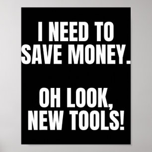 Funny Handyman Dad Humor Oh Look, New Tools Poster