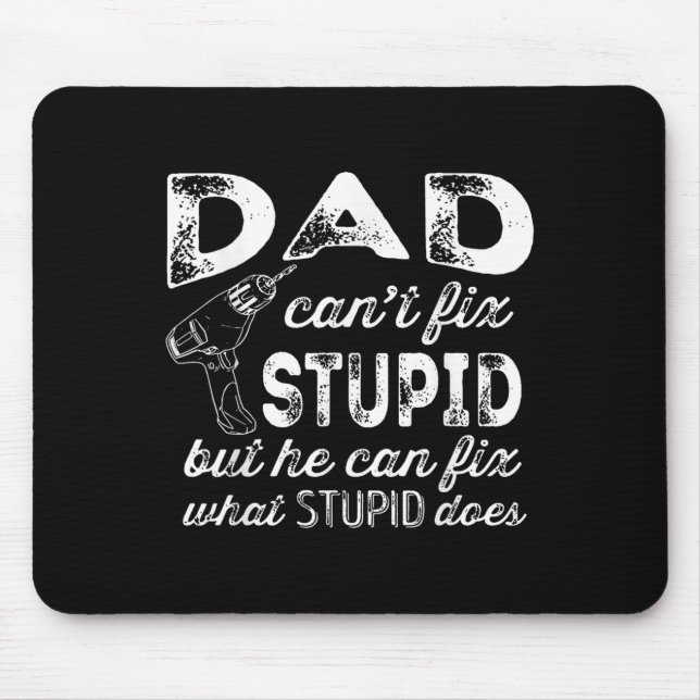 Funny Handyman Dad Shirt Dad Can't Fix Stud  Mouse Pad (Front)