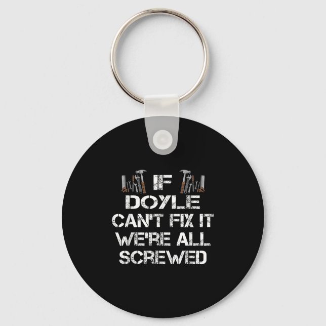 Funny Handyman Quote Personalised Doyle Gift  Key Ring (Front)
