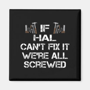 Funny Handyman Quote Personalised Hal Gift Magnet