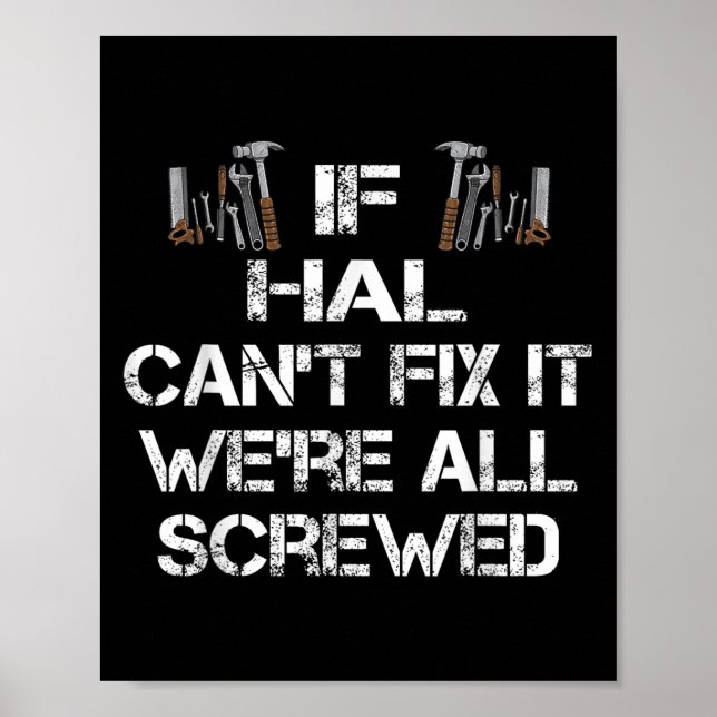 Funny Handyman Quote Personalised Hal Gift  Poster (Front)