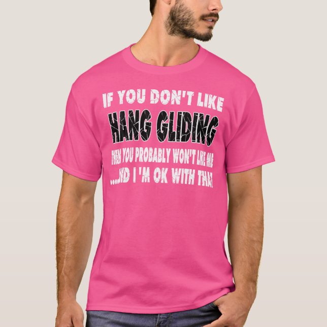Funny Hang Gliding Gift T-Shirt (Front)