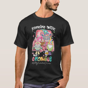 Funny Hangin' With My Gnomies 1st Grade Teacher Ea T-Shirt