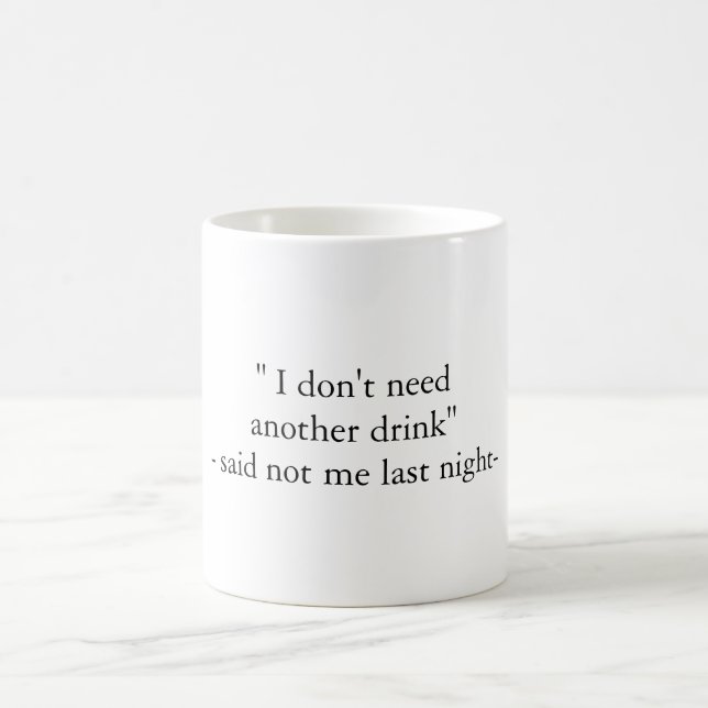 Funny Hangover Quote Mug (Center)