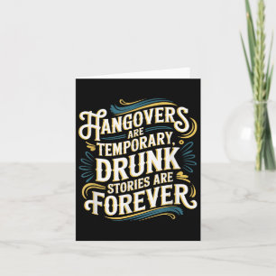Funny Hangovers Are Temrary Drinking Humor Card