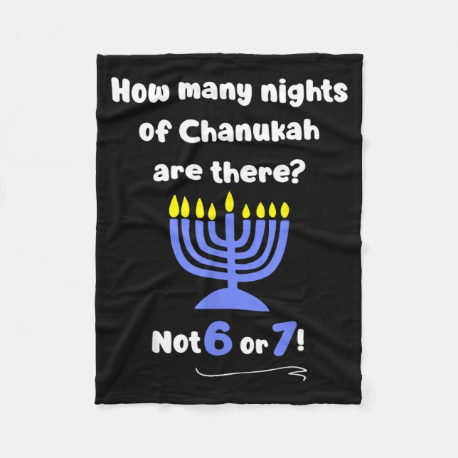 Funny Hanukkah 67 Meme Teacher How Many Nights Of  Fleece Blanket (Front)