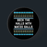 Funny Hanukkah Deck The Halls with Matzo Balls<br><div class="desc">Funny Hanukkah Deck The Halls with Matzo Balls</div>