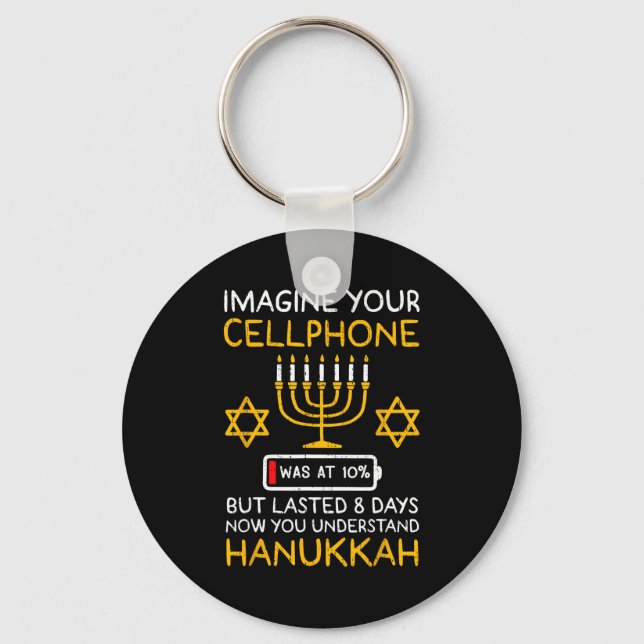 Funny Hanukkah Imagine Your Cellphone Chanukah Jew Key Ring (Front)