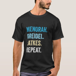 Funny Hanukkah Menorah Dreidel Latkes Repeat Jewis T-Shirt