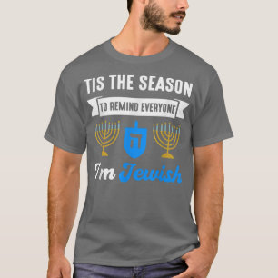 Funny Hanukkah Saying Jew Heritage Festival Party T-Shirt