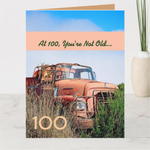 FUNNY Happy 100th Birthday Vintage Orange Truck A1 Card