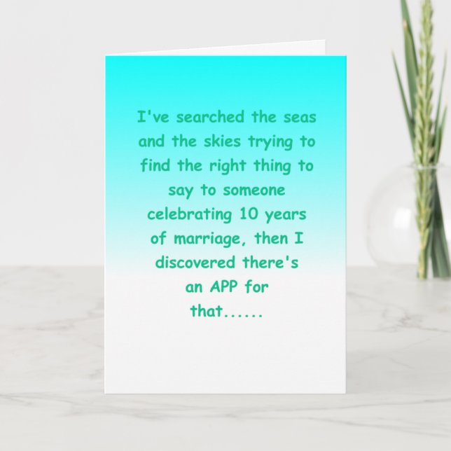 funny happy 10 year wedding anniversary card (Front)