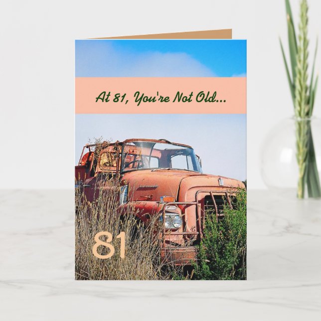 FUNNY Happy 81st Birthday Vintage Truck 81A Card (Front)