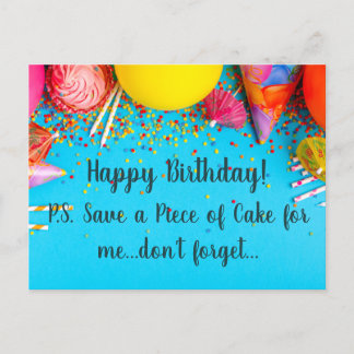 Funny Happy Birthday - Save a Piece of Cake for Me Postcard