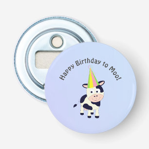Funny Happy Birthday to Moo Cute Party Cow Bottle Opener