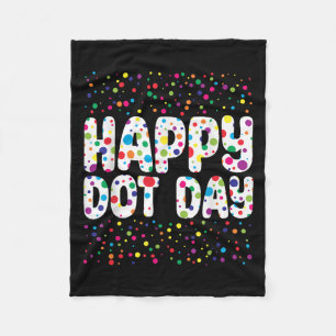 Funny Happy Dot Day Polka Dot Art Students Kids Gi Fleece Blanket
