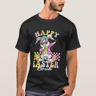 Funny Happy Easter Bruh Bunny Dabbing Cute Easter T-Shirt