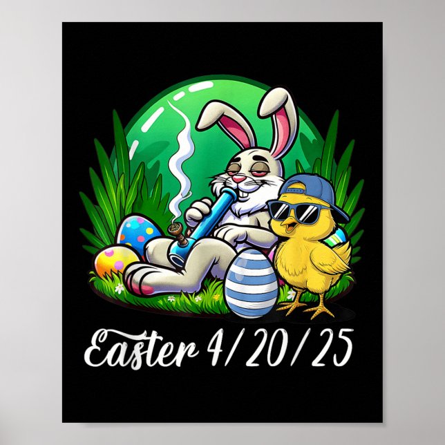 Funny Happy Easter Bunny Chick Smoking Weed  Poster (Front)